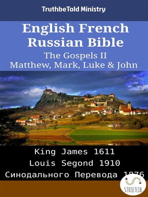cover image of English French Russian Bible--The Gospels II--Matthew, Mark, Luke & John